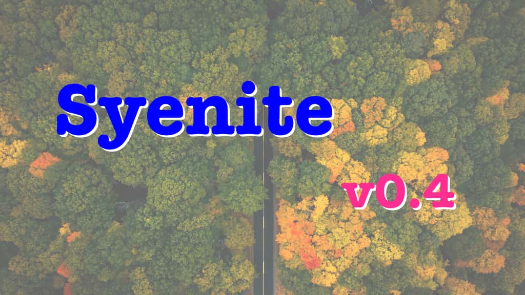 Syenite v0.4